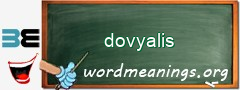 WordMeaning blackboard for dovyalis